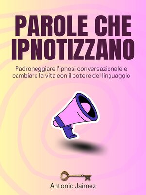 cover image of Parole Che Ipnotizzano